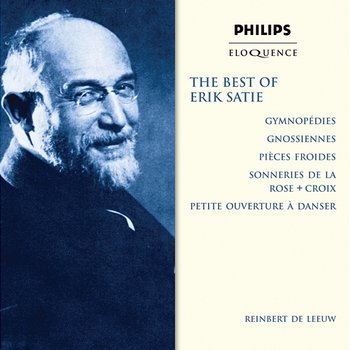 The Best Of Erik Satie - Reinbert De Leeuw