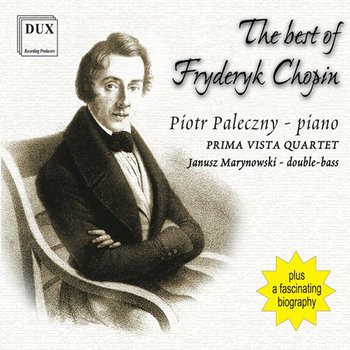 The Best Of Fryderyk Chopin - Paleczny Piotr, Kwartet Prima Vista, Marynowski Janusz