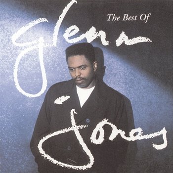 The Best Of Glenn Jones - Glenn Jones