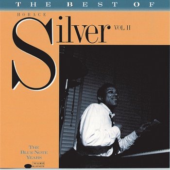 The Best Of Horace Silver - Horace Silver