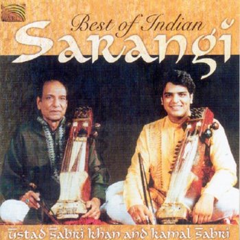 The Best Of Indian Sarangi - Khan Ustad Sabri