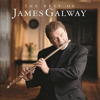 The Best Of James Galway - James Galway