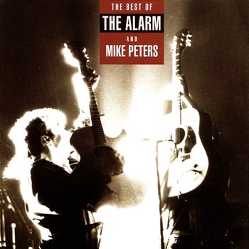 The Best Of Mike Peters And The Alarm - Mike Peters And The Alarm