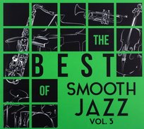 The Best Of Smooth Jazz Vol. 3