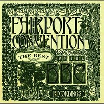 The Best Of The BBC Recordings Fairport Convention