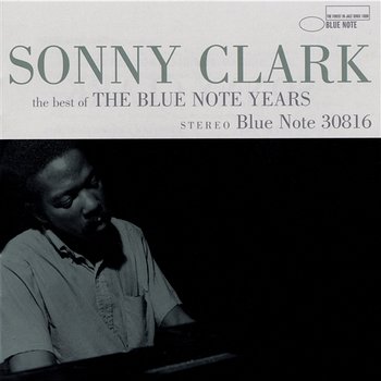 The Best Of The Blue Note Years - Sonny Clark