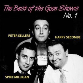 The Best Of The Goon Shows - Sellers Peter, Secombe Harry, Milligan Spike