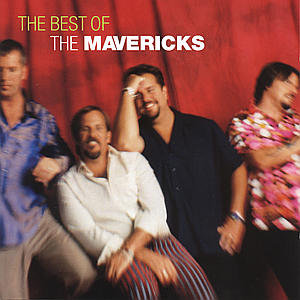 The Best Of The Mavericks - The Mavericks