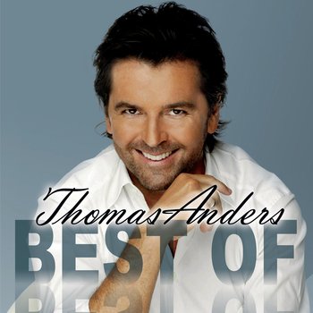 The Best Of Thomas Anders - Anders Thomas