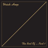 The Best of Uriah Heep, Pt. 1 Uriah Heep