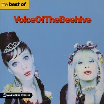 The Best of Voice Of The Beehive - Voice Of The Beehive