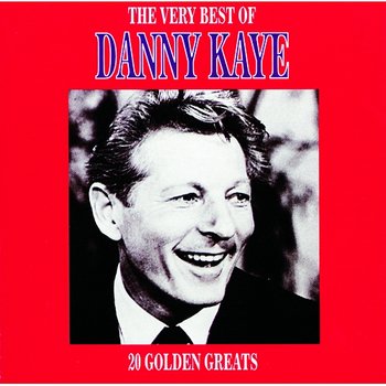 The Best Of - Danny Kaye