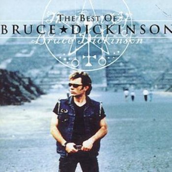 The Besty Of Bruce Dickinson - Dickinson Bruce