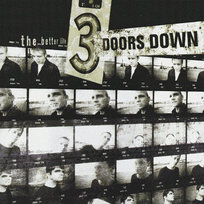 The Better Life 3 Doors Down