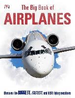 The Big Book of Airplanes Dk