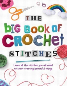 The Big Book of Crochet Stitches - Marsh Katherine