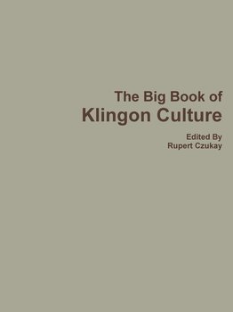 The Big Book of Klingon Culture - Czukay Rupert
