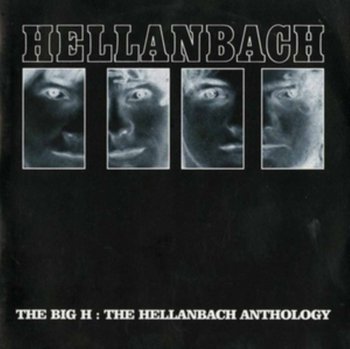 The Big H: The Hellanbach Anthology - Hellanbach