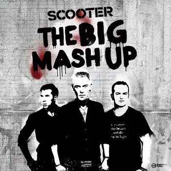 The Big Mash Up - Scooter