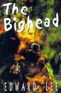 The Bighead Lee Edward