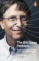 The Bill Gates Problem Tim Schwab