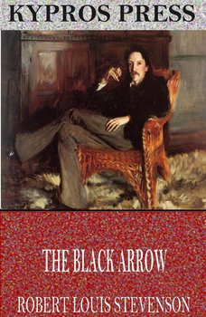 The Black Arrow - Stevenson Robert Louis