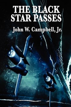 The Black Star Passes - Campbell John W. Jr.