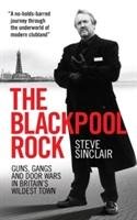 The Blackpool Rock - Sinclair Steve