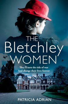 The Bletchley Women - Patricia Adrian