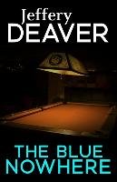 The Blue Nowhere - Deaver Jeffery