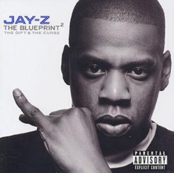 The Blueprint 2. The Gift & The Curse - Jay-Z