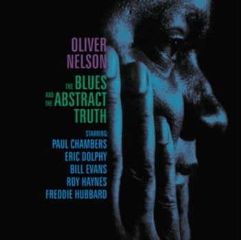 The Blues And The Abstract Truth - Nelson Oliver