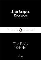 The Body Politic Rousseau Jean-Jacques