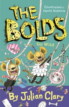 The Bolds Go Wild - Clary Julian