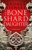 The Bone Shard Daughter: The Drowning Empire Book One Anea Stewart