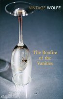 The Bonfire of the Vanities Wolfe Tom