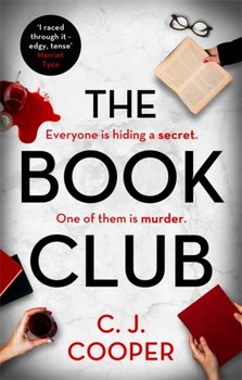 The Book Club: An absolutely gripping psychological thriller with a killer twist - C. J. Cooper