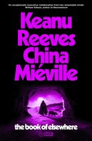 The Book of Elsewhere Keanu Reeves, Mieville China