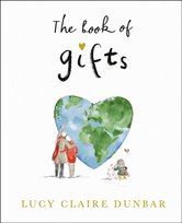 The Book of Gifts Lucy Claire Dunbar