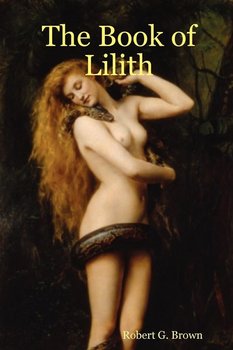 The Book of Lilith - Brown Robert