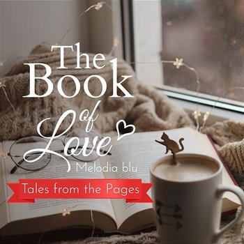 The Book of Love - Tales from the Pages - Melodia blu