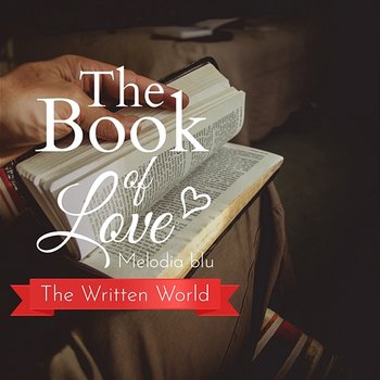The Book of Love - The Written World - Melodia blu