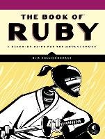The Book of Ruby: A Hands-On Guide for the Adventurous - Collingbourne Huw