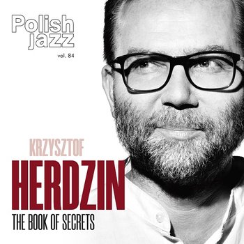 The Book Of Secrets: Polish Jazz. Volume 84, płyta winylowa - Herdzin Krzysztof
