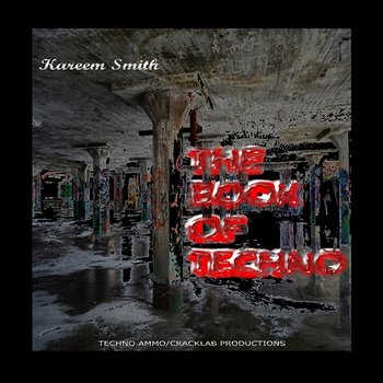 The Book of Techno - Kareem Smith