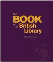The Book of the British Library - Leapman Michael