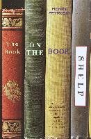 The Book on the Bookshelf Petroski Henry