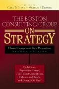 The Boston Consulting Group on Strategy: Classic Concepts and New Perspectives - Stern Carl W.