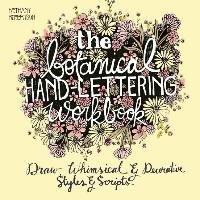 The Botanical Hand Lettering Workbook - Bethany Robertson