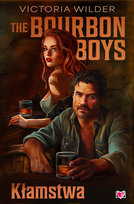 The Bourbon Boys. Kłamstwa Wilder Victoria